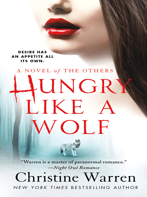 Title details for Hungry Like a Wolf by Christine Warren - Available